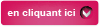 en cliquant ici.